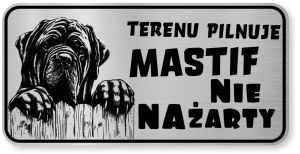 Uwaga pies Tabliczka Mastif śmieszna