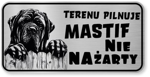 Uwaga pies Tabliczka Mastif śmieszna