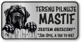Uwaga pies Tabliczka Mastif śmieszna