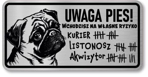 Tabliczka ostrzegawcza - Uwaga pies MOPS śmieszna