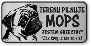 Tabliczka ostrzegawcza - Uwaga pies MOPS śmieszna