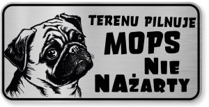 Tabliczka ostrzegawcza - Uwaga pies MOPS śmieszna