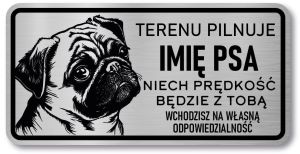 Tabliczka ostrzegawcza - Uwaga pies MOPS z imieniem