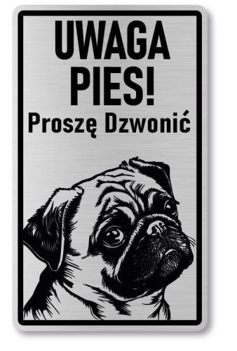 Tabliczka ostrzegawcza - Uwaga pies MOPS