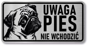 Tabliczka ostrzegawcza - Uwaga pies MOPS