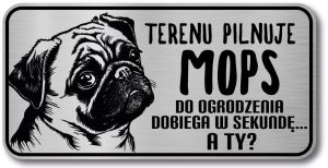 Tabliczka ostrzegawcza - Uwaga pies MOPS