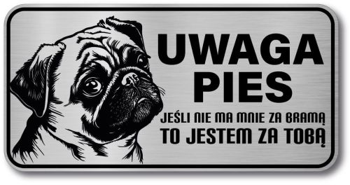 Tabliczka ostrzegawcza - Uwaga pies MOPS