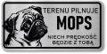 Tabliczka ostrzegawcza - Uwaga pies MOPS
