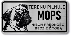 Tabliczka ostrzegawcza - Uwaga pies MOPS