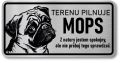 Tabliczka ostrzegawcza - Uwaga pies MOPS