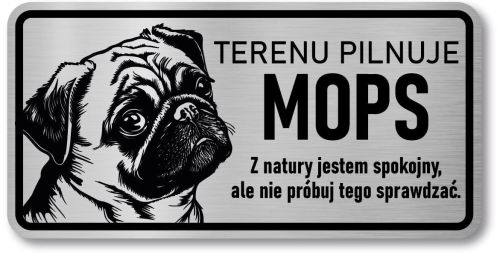 Tabliczka ostrzegawcza - Uwaga pies MOPS