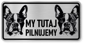 Uwaga pies tabliczka ostrzegawcza 20x10 Boston Terrier