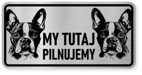 Uwaga pies tabliczka ostrzegawcza 20x10 Boston Terrier