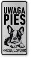 Uwaga pies tabliczka ostrzegawcza 10x20 Boston Terrier