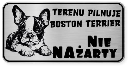 Uwaga pies tabliczka ostrzegawcza 20x10 Boston Terrier