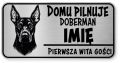 Uwaga pies tabliczka ostrzegawcza 20x10 Doberman z imieniem psa