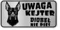 Uwaga pies tabliczka ostrzegawcza 20x10 Doberman
