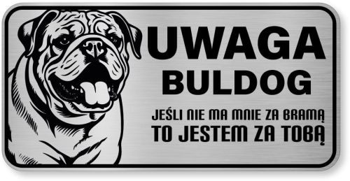 Uwaga pies tabliczka ostrzegawcza 20x10 Buldog Angielski
