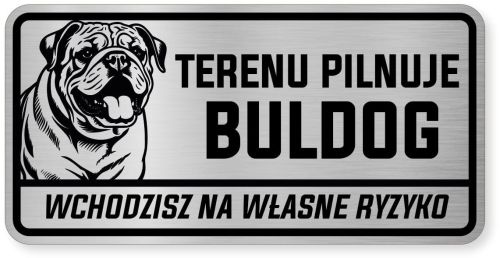 Uwaga pies tabliczka ostrzegawcza 20x10 Buldog Angielski