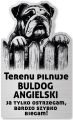 Tabliczka Uwaga pies Buldog Angielski 25x15