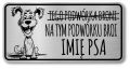 Tabliczka Uwaga pies śmieszna 20x10
