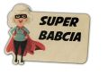 Magnes na lodówkę  - Super Babcia