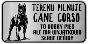 Tabliczka z Laminatu 20 x 10 Cane Corso - To dobry pies  ale ma wyjątkowo   słabe nerwy