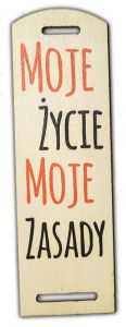 zakładka do książki - z nadrukiem moje życie moje zasady