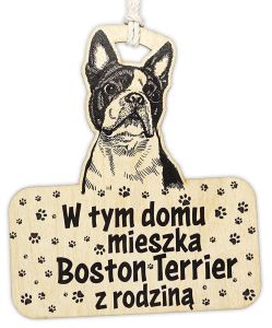 Drewniana tabliczka dekoracyjna Boston Terrier - Tu mieszka Boston Terrier z rodziną