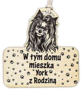 Drewniana tabliczka dekoracyjna Z wizerunkiem Yorka - Tu mieszka York z rodziną