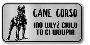 Tabliczka z Laminatu  Cane Corso 20 x 10 Ino  wlyź ciulu to ci wdupia