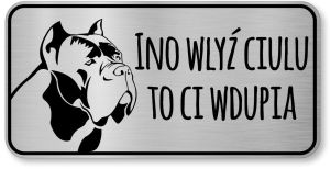 Tabliczka z Laminatu  Cane Corso 20 x 10 Tekst po śląsku