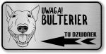 Tabliczka z Laminatu 20 x 10 Bulterier -tu dzwonek